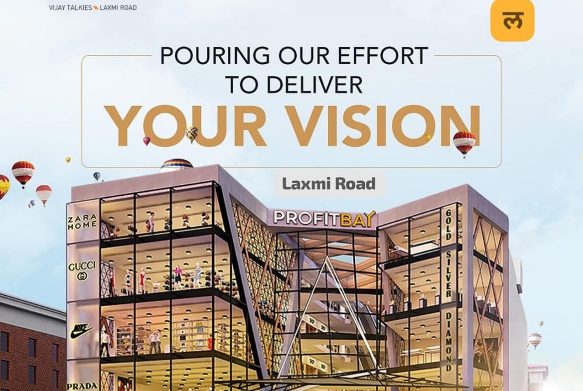 Commercial Showrooms for Sale and Lease in Profitbay Laxmi Road